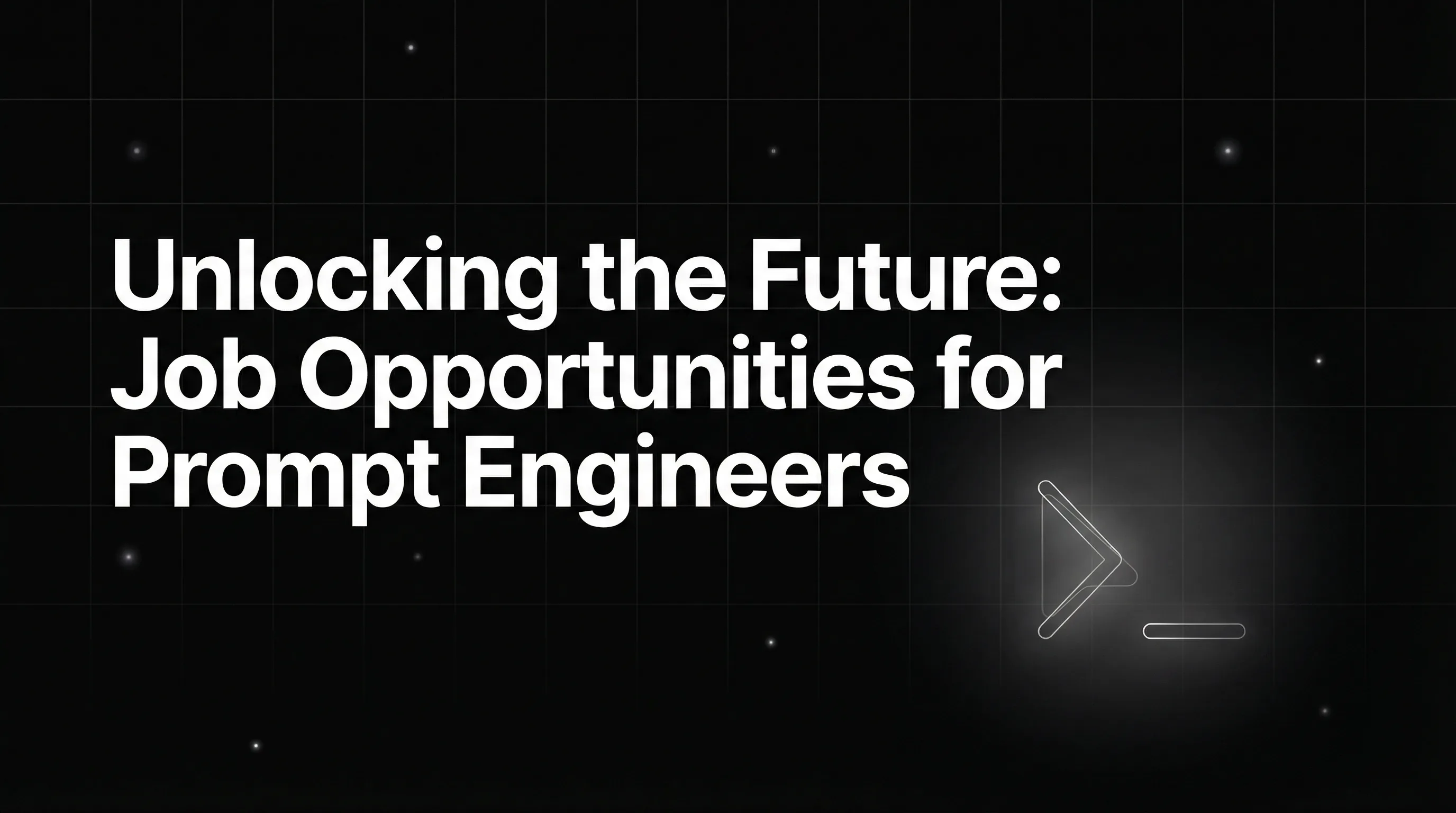 Unlocking the Future: Job Opportunities for Prompt Engineers in the Age of AI