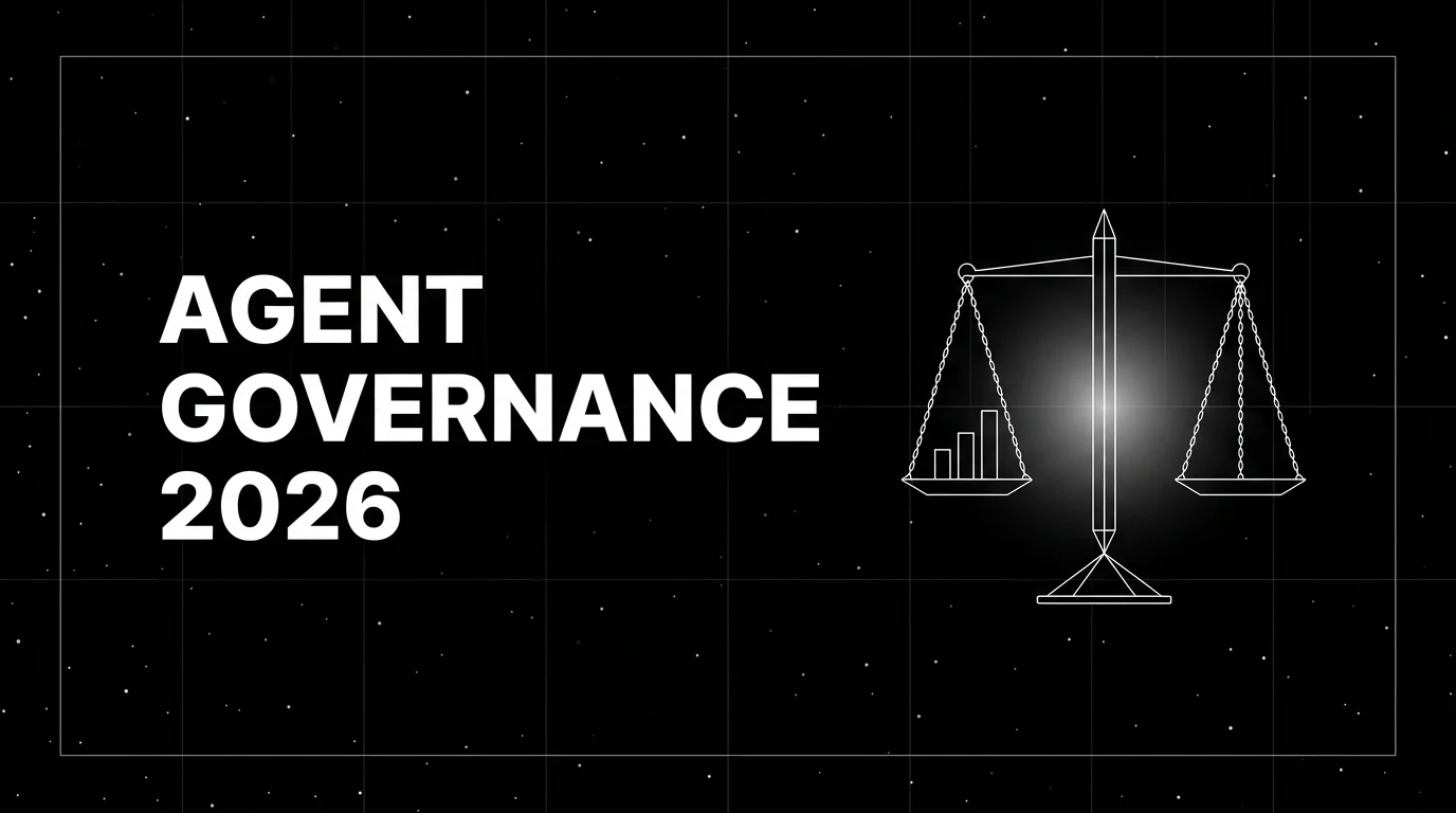 Editorial cover image on a pure black starfield background with faint white grid. Bold all-caps white headline AGENT GOVERNANCE 2026 fills the left half. The right half shows a wireframe scales-of-justice illustration with three small tabular columns suspended inside one of the pans, drawn in pure white outlines, with a soft white halo glow on the central beam as the focal element.