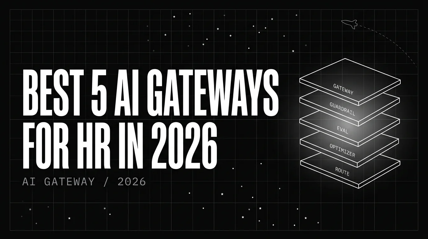 Editorial cover image for Best 5 AI Gateways for HR in 2026: Hiring, Performance, and Workforce Analytics Under EEOC
