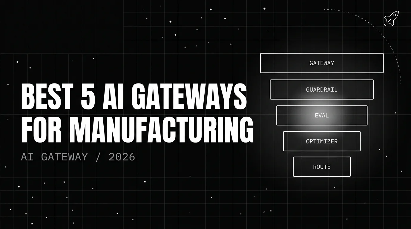 Editorial cover image for Best 5 AI Gateways for Manufacturing in 2026: OT/IT Data Boundaries, Latency Budgets, and 