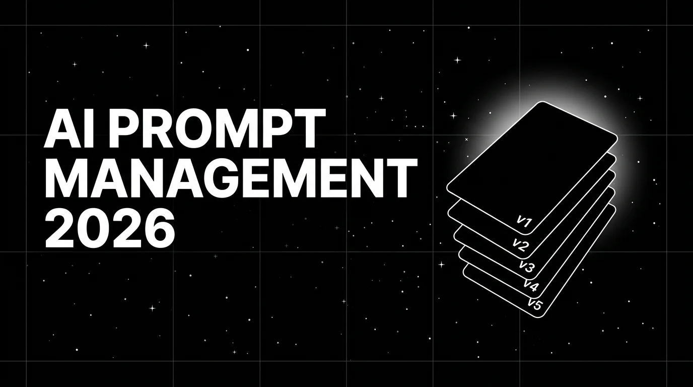 Best AI Prompt Management Tools in 2026: 7 Platforms Compared