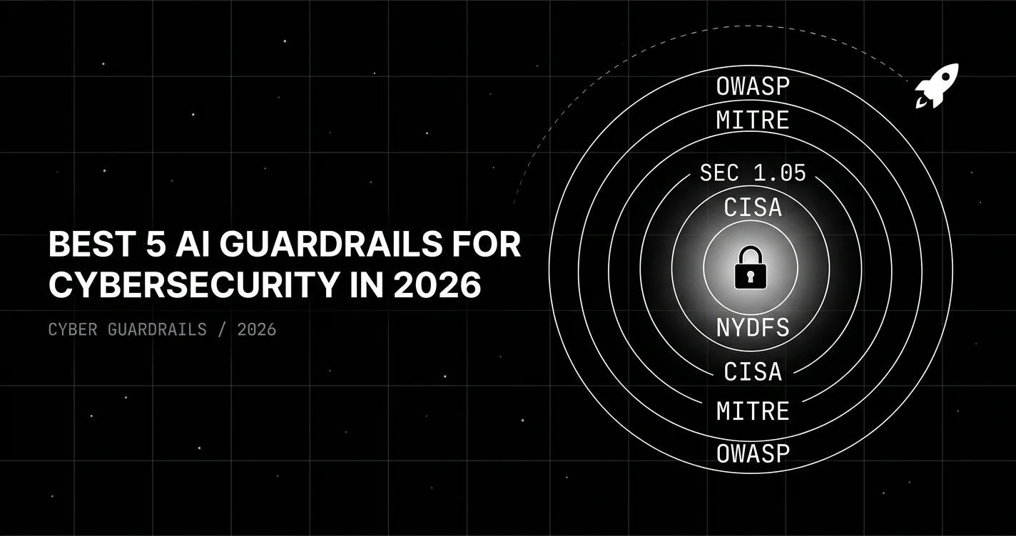 Best 5 AI Guardrails for Cybersecurity AI Applications in 2026