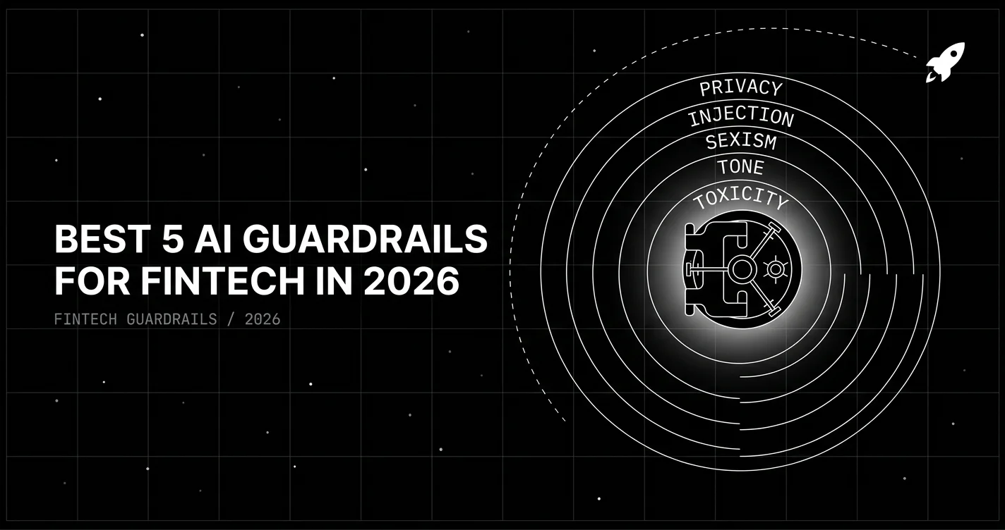 Best 5 AI Guardrails for Fintech AI Applications in 2026