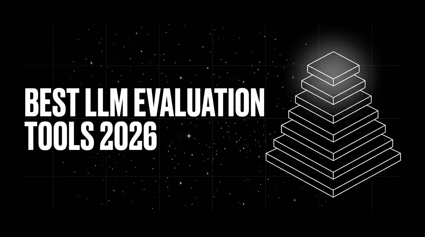 Editorial cover image on a pure black starfield background with faint white grid. Bold all-caps white headline BEST LLM EVALUATION TOOLS 2026 fills the left half. The right half shows a wireframe podium with seven stacked tiers in descending size, the top tier glowing with a soft white halo, drawn in pure white outlines.