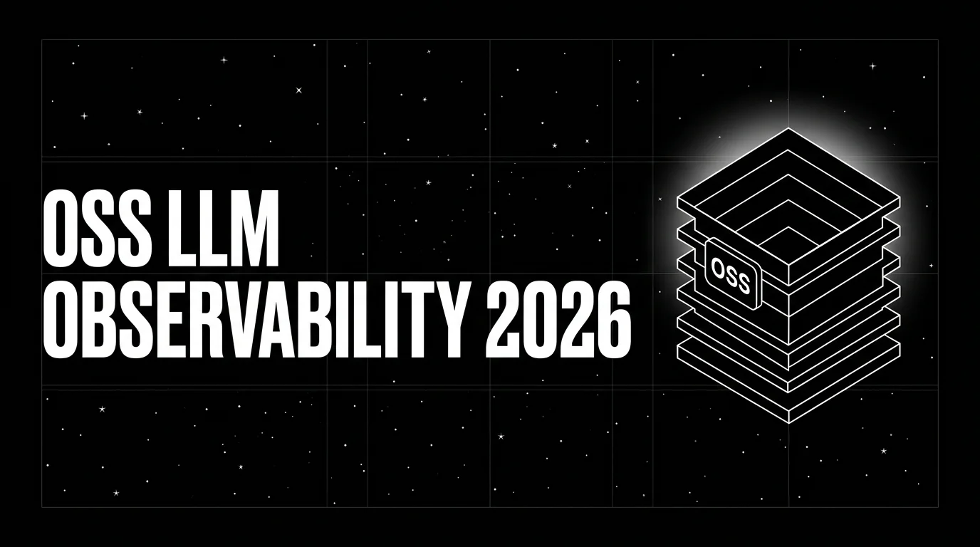 Best Open Source LLM Observability in 2026: 7 Stacks Ranked