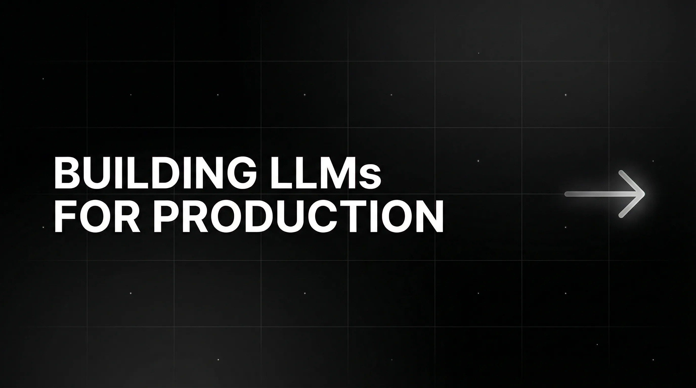 Building LLMs for Production: Key Considerations