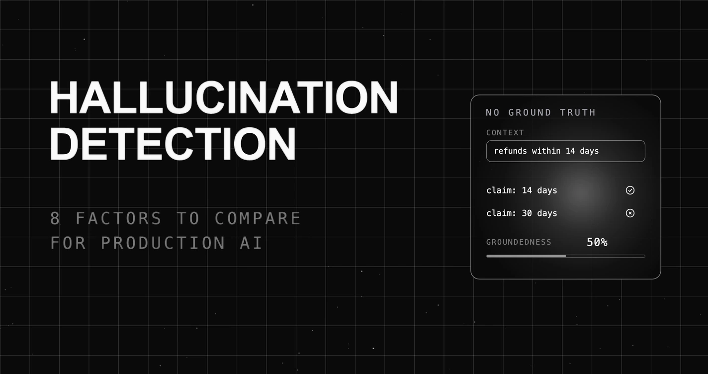 Choosing the Right Hallucination Detection Tool for Production AI: 8 Factors to Compare