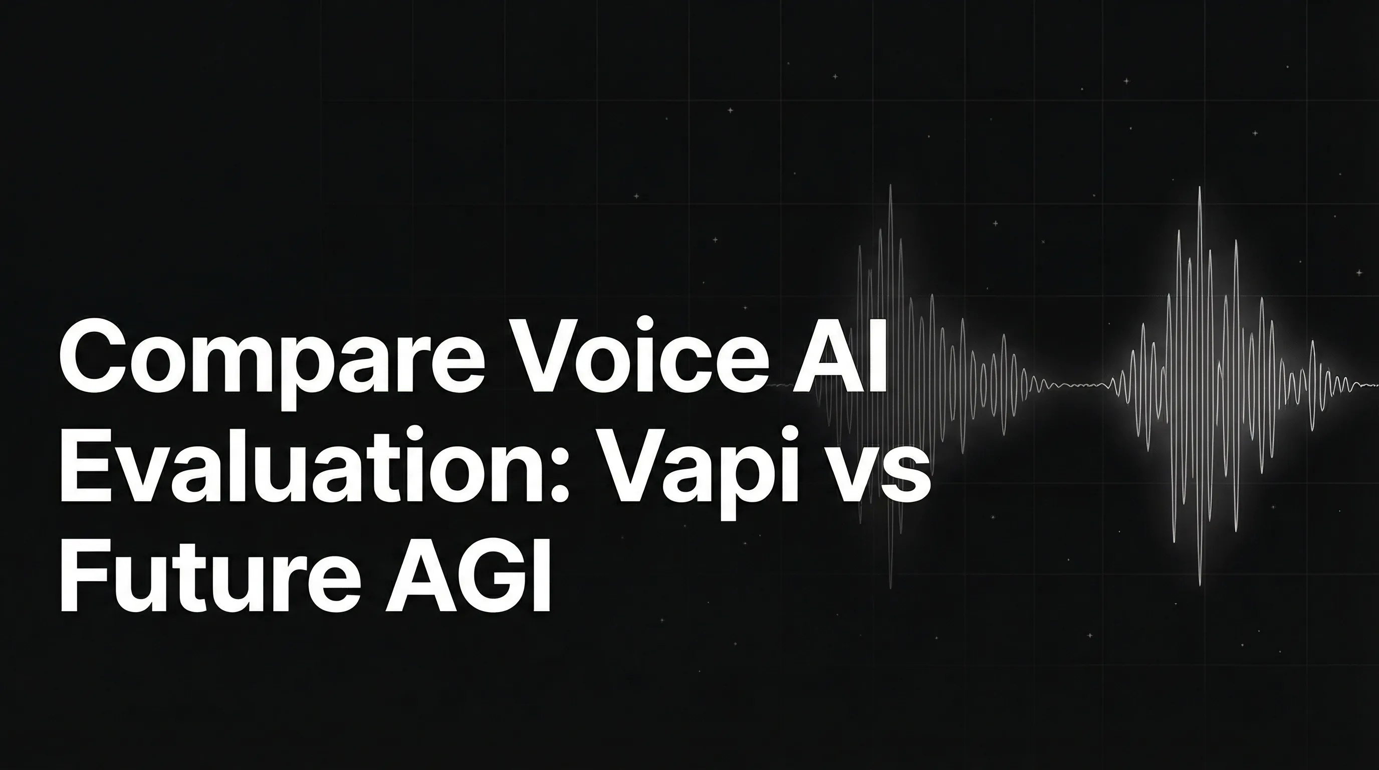 Compare Voice AI Evaluation: Vapi vs Future AGI