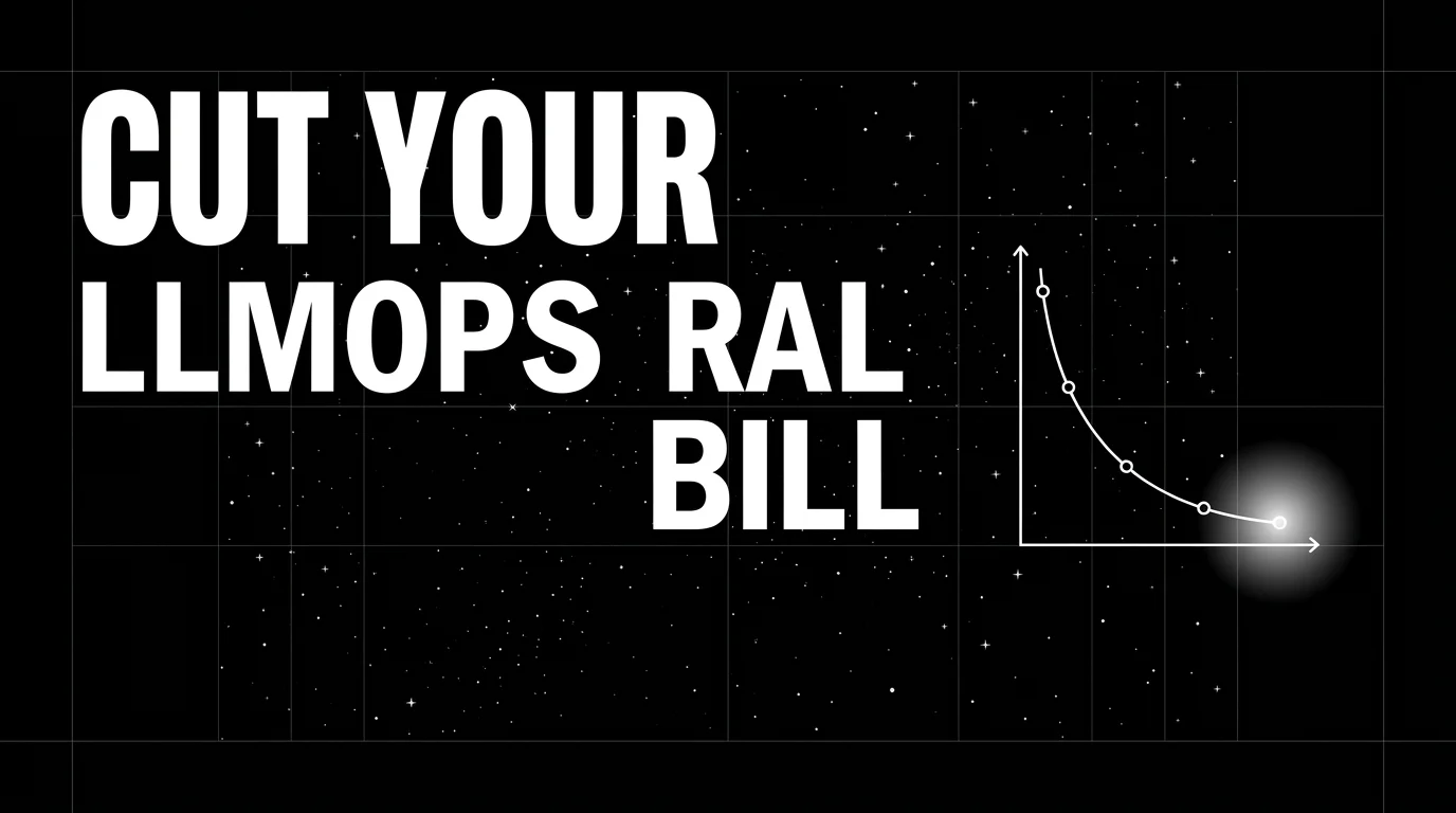 Editorial cover image on a pure black starfield background with faint white grid. Bold all-caps white headline CUT YOUR LLMOPS BILL fills the left half. The right half shows a wireframe descending cost curve drawn on small XY axes sloping down from upper-left to lower-right with data points along the curve, with a soft white halo glow on the lowest point at the bottom-right end, drawn in pure white outlines.