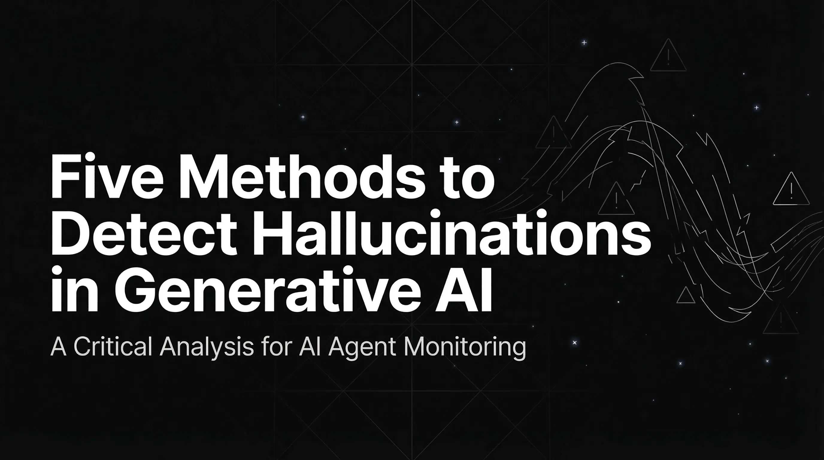 Five Methods to Detect Hallucinations in Generative AI Output