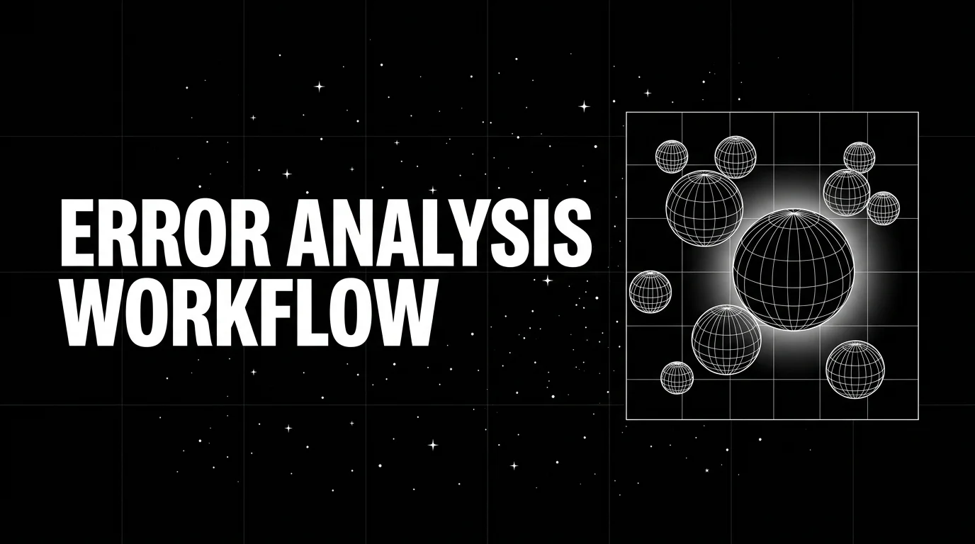 Error Analysis for LLM Applications: 2026 Workflow Guide