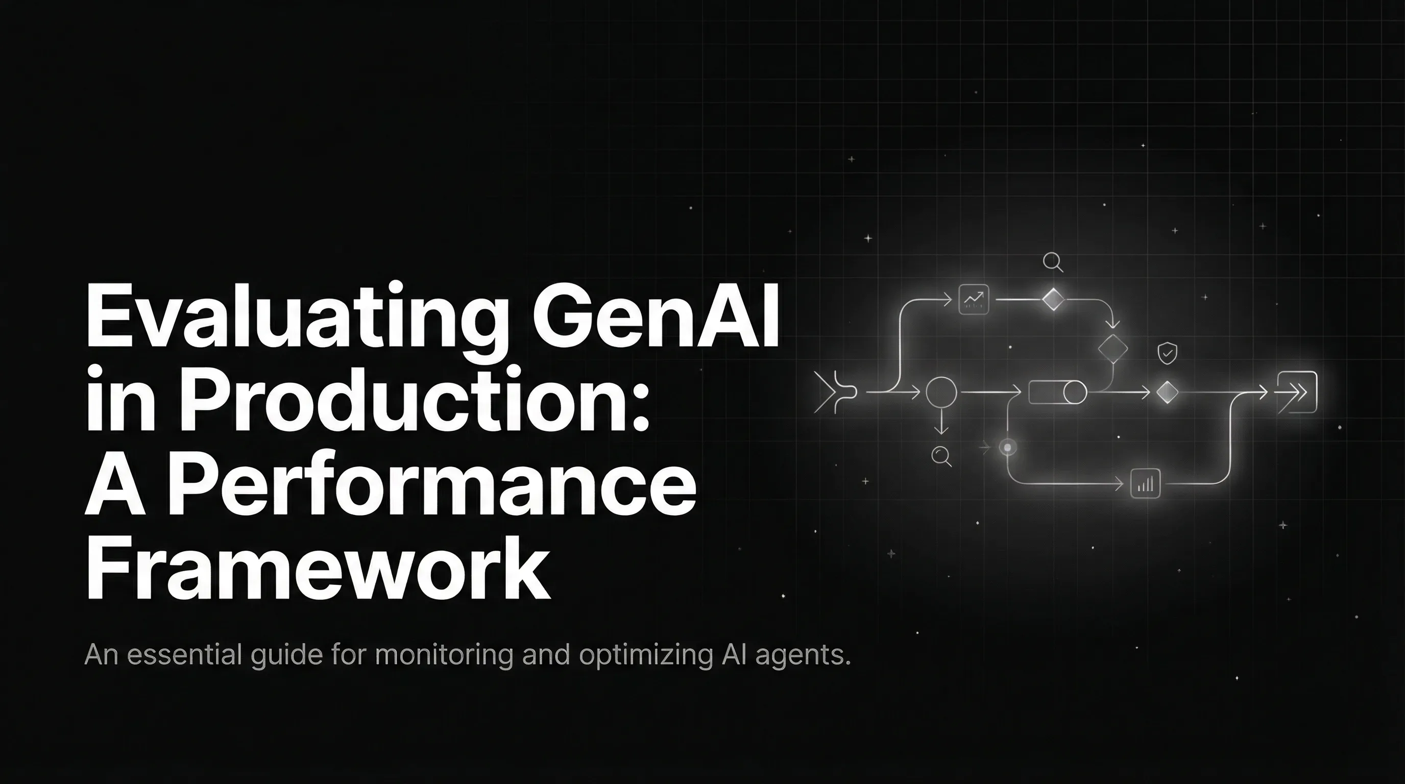 Evaluating GenAI in Production: A Performance Framework