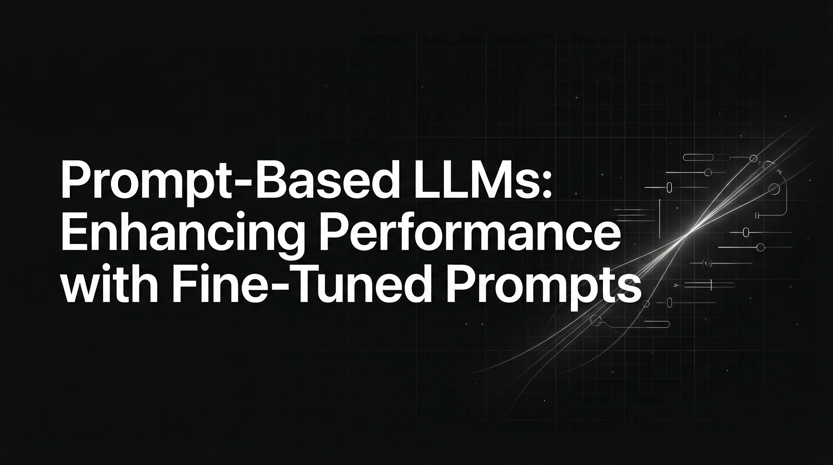 Prompt-Based LLMs: Enhancing Performance with Fine-Tuned Prompts