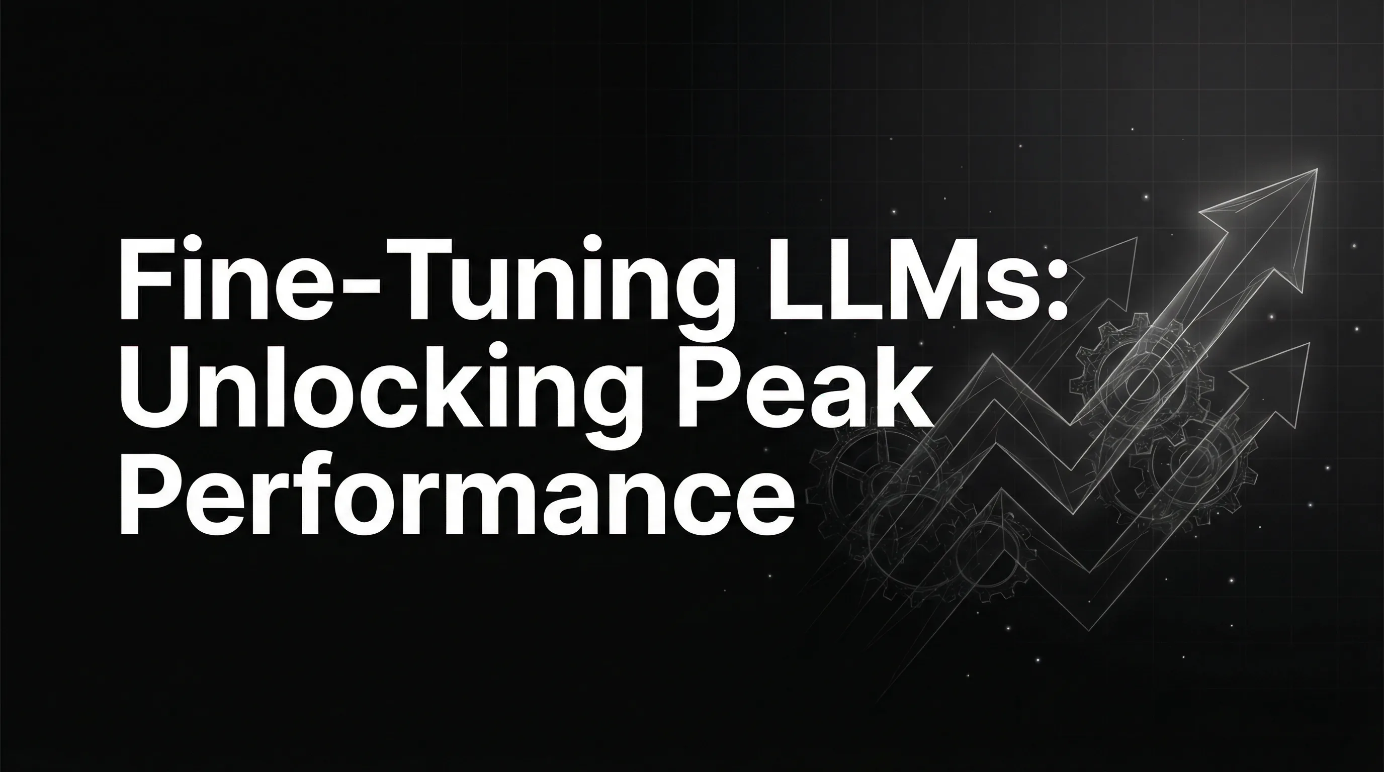 Fine-Tuning LLMs: Unlocking Peak Performance Through Automation