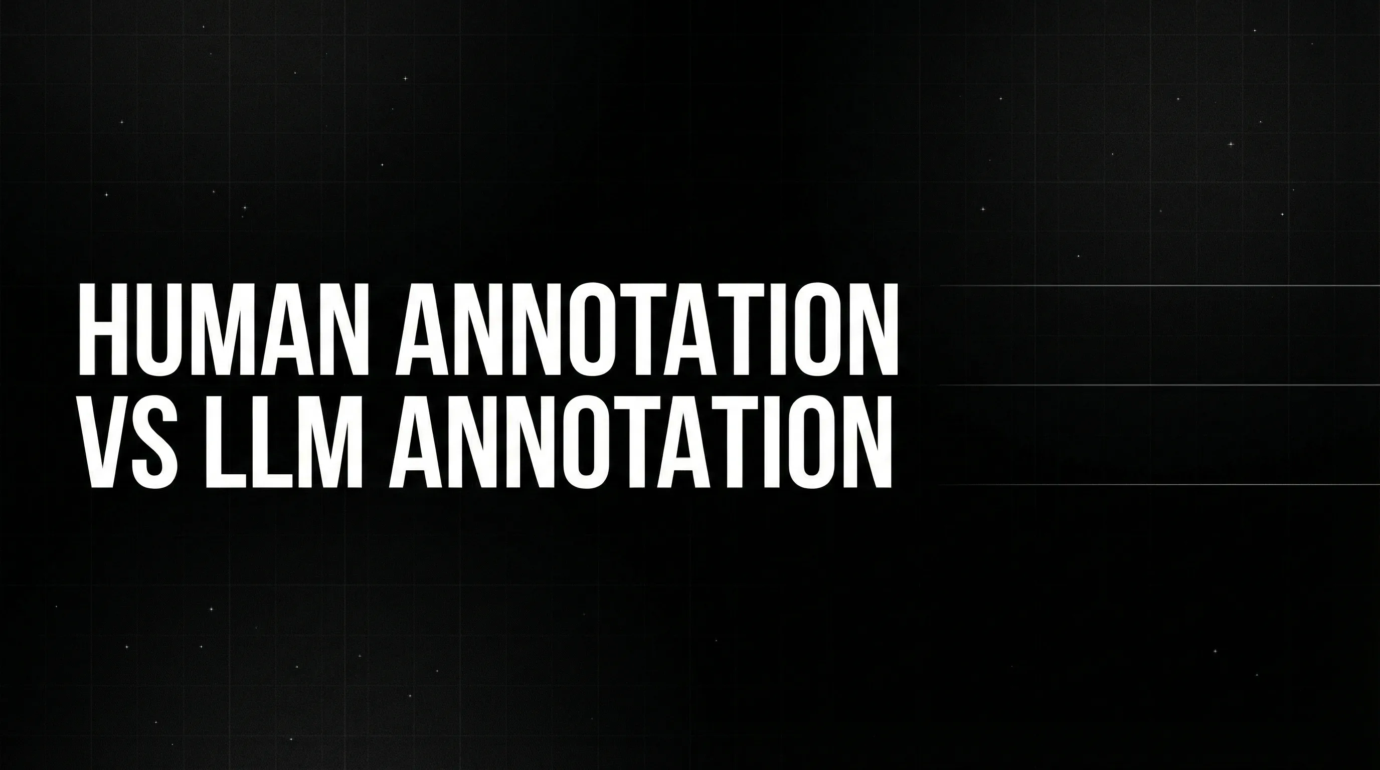 Human Annotation vs LLM Annotation: A Comprehensive Review