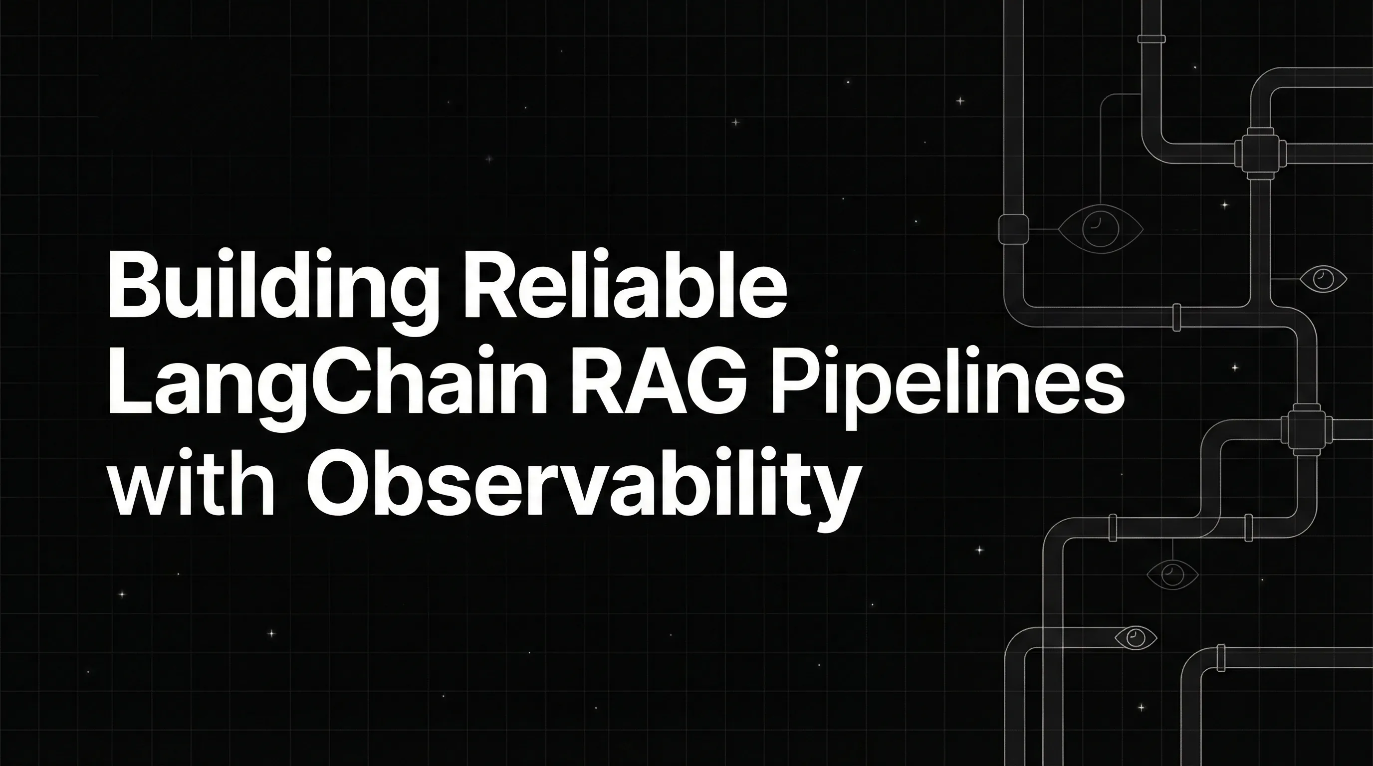 Building Reliable LangChain RAG Pipelines with Observability