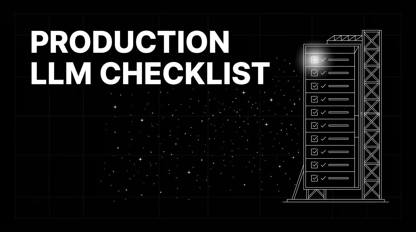 Production LLM Monitoring Checklist for 2026: 10 Items Before You Ship