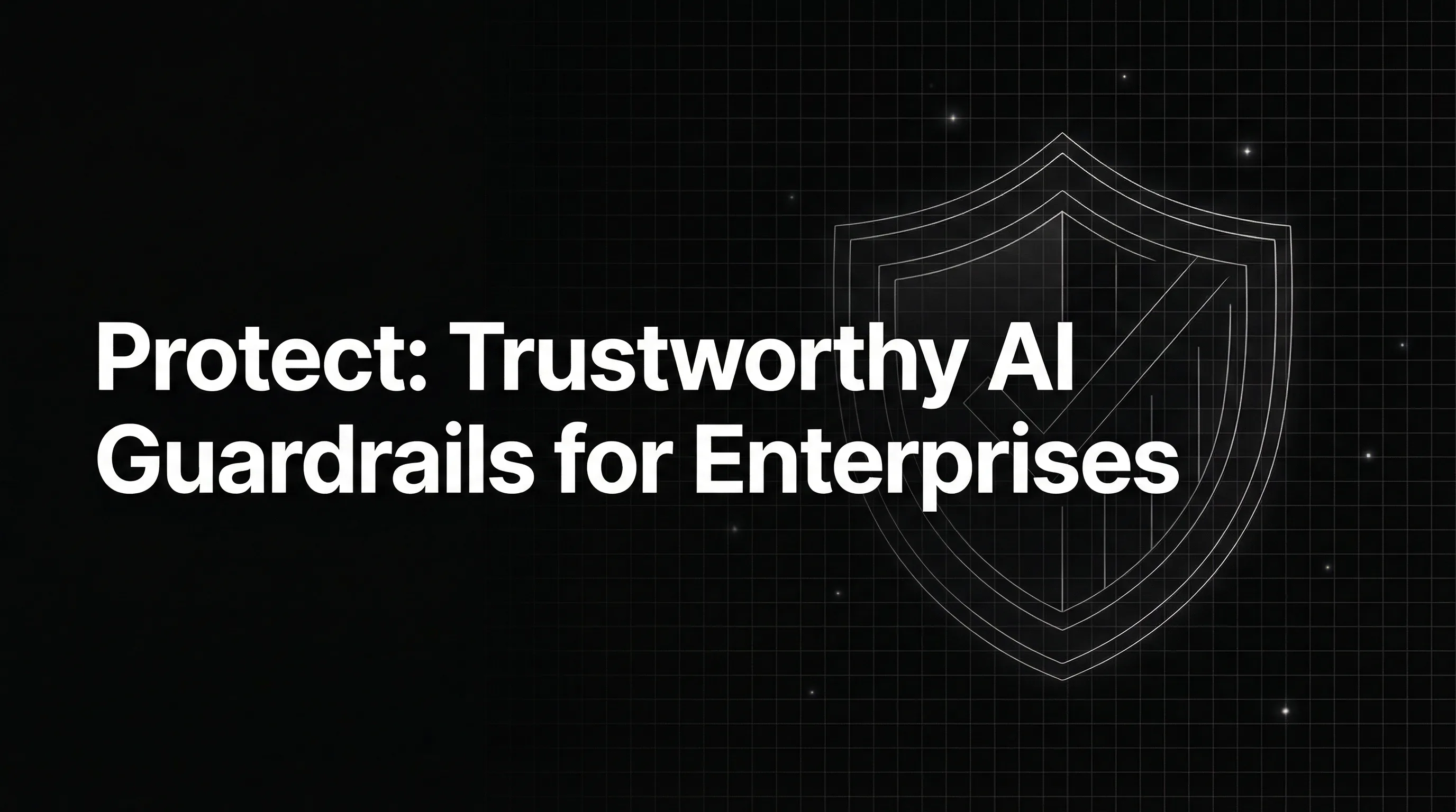 Protect: Trustworthy AI Guardrails for Enterprises