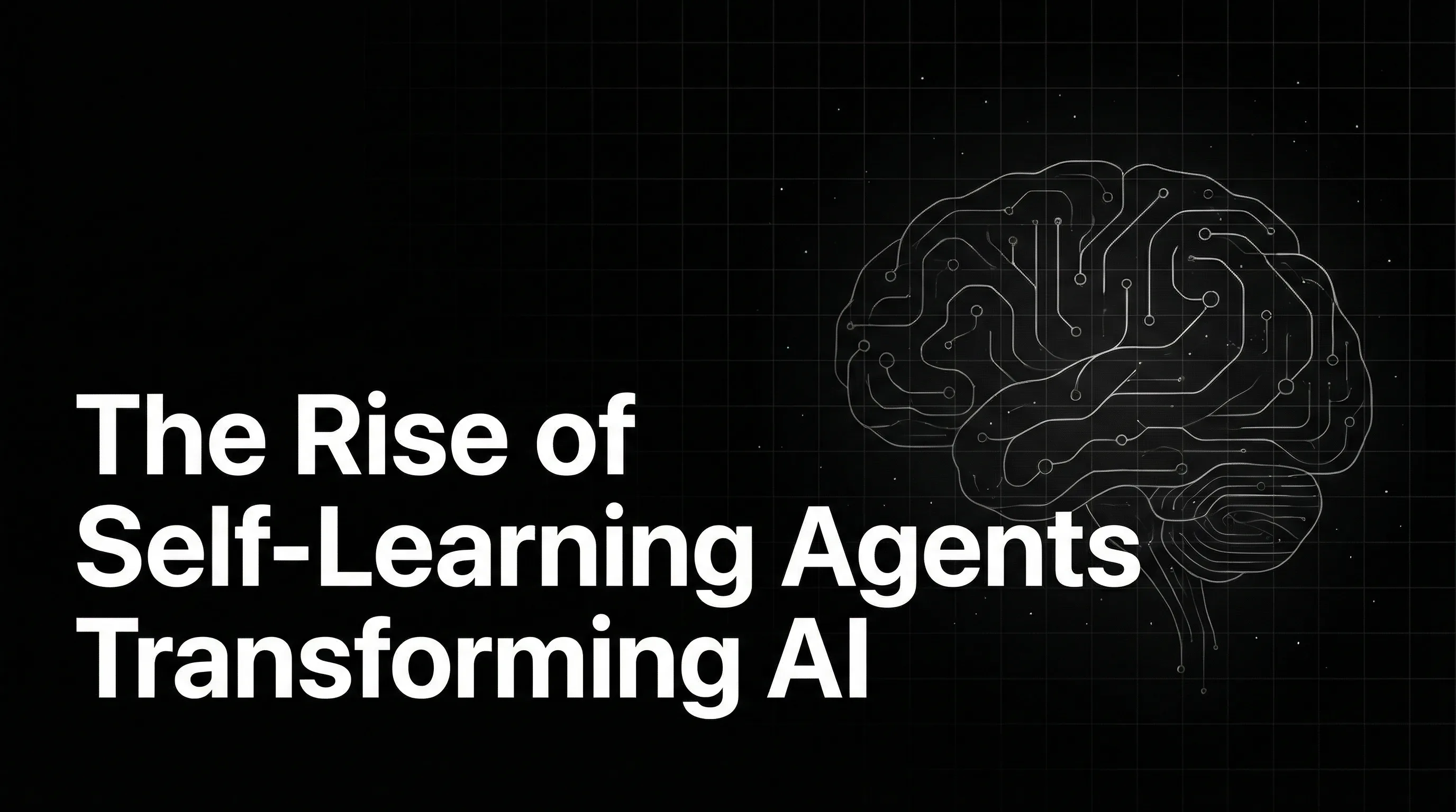 Autonomous Adaptability: The Rise of Self-Learning Agents Transforming the AI Landscape