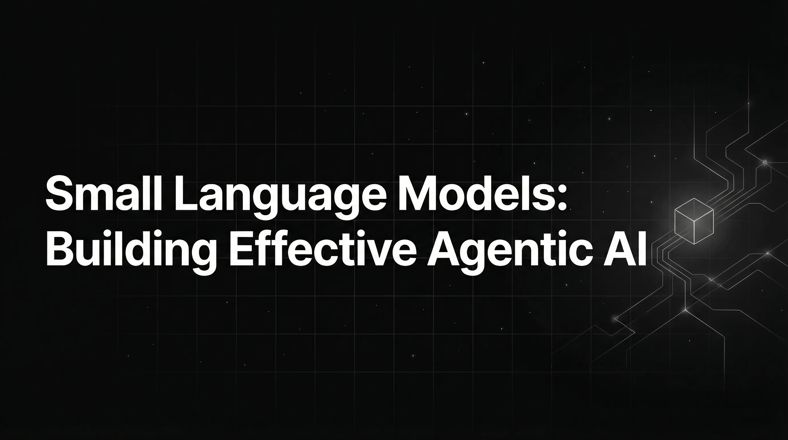Small Language Models: Building Effective Agentic AI Systems