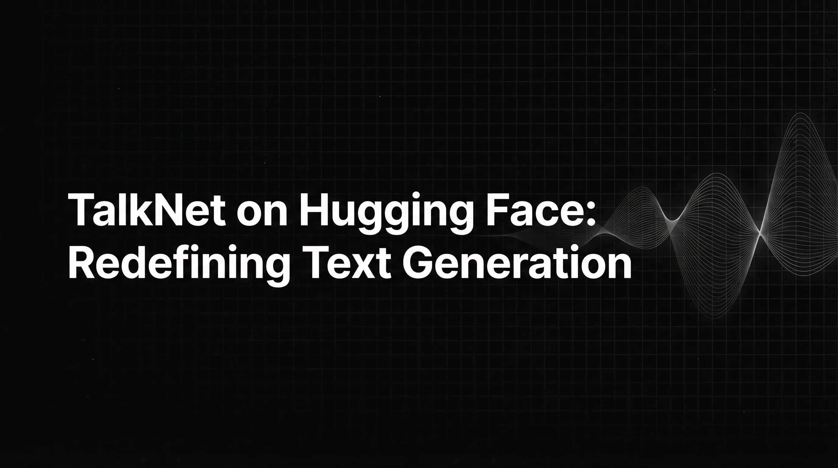 How Controllable TalkNet on Hugging Face is Redefining Text Generation in AI