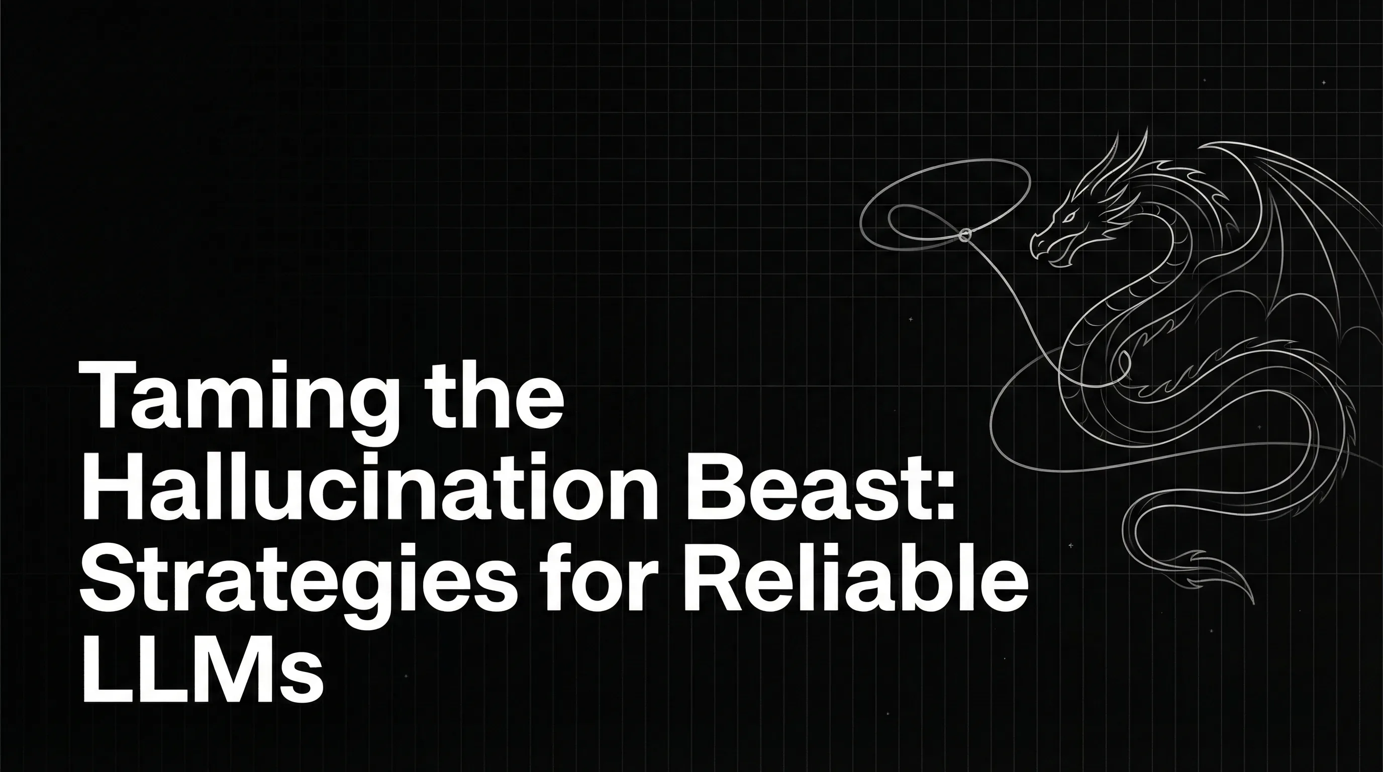 Taming the Hallucination Beast: Strategies for Robust and Reliable Language Models