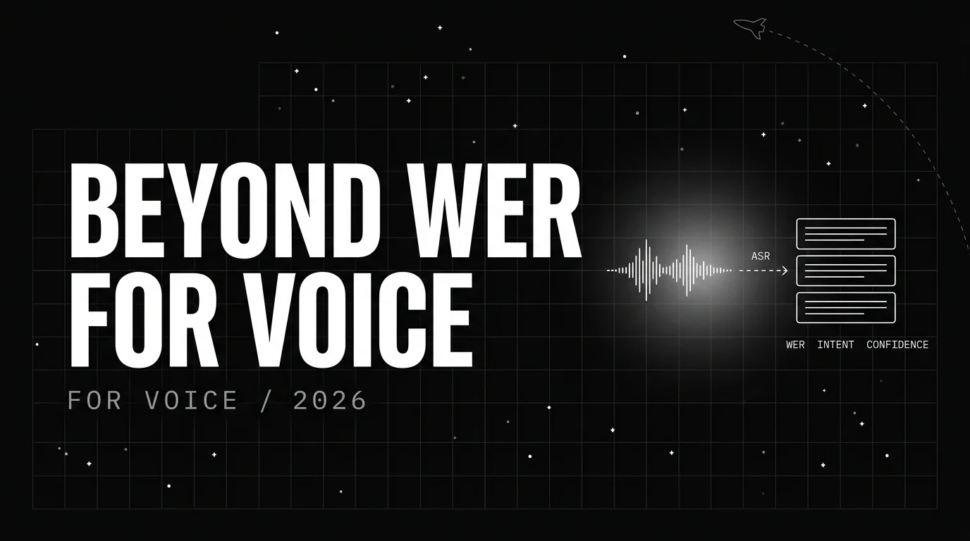 Editorial cover image for Why WER Isn't Enough for Voice Agents