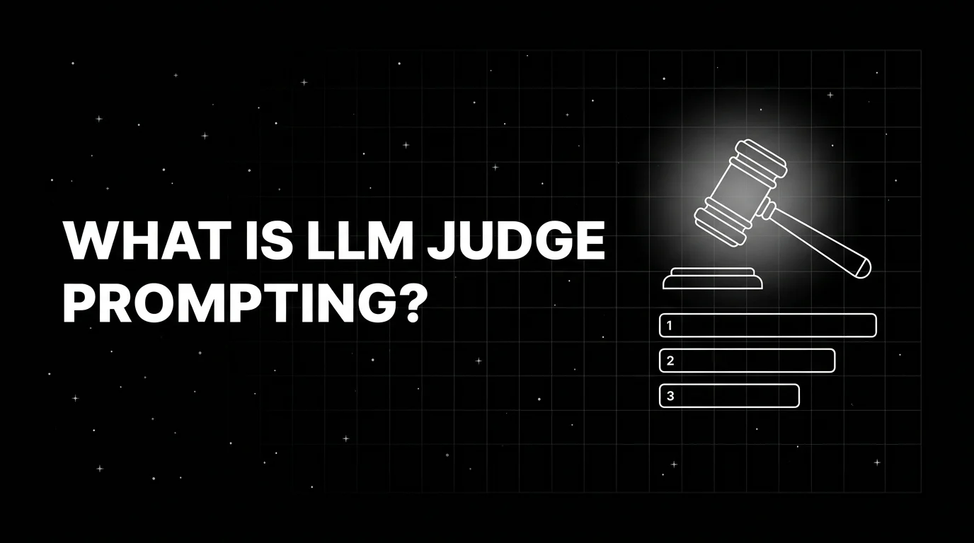 Editorial cover image on a pure black starfield background with faint white grid. Bold all-caps white headline WHAT IS LLM JUDGE PROMPTING? fills the left half. The right half shows a wireframe gavel positioned above three ranked outputs in horizontal bars, with a soft white halo glow on the gavel, drawn in pure white outlines.