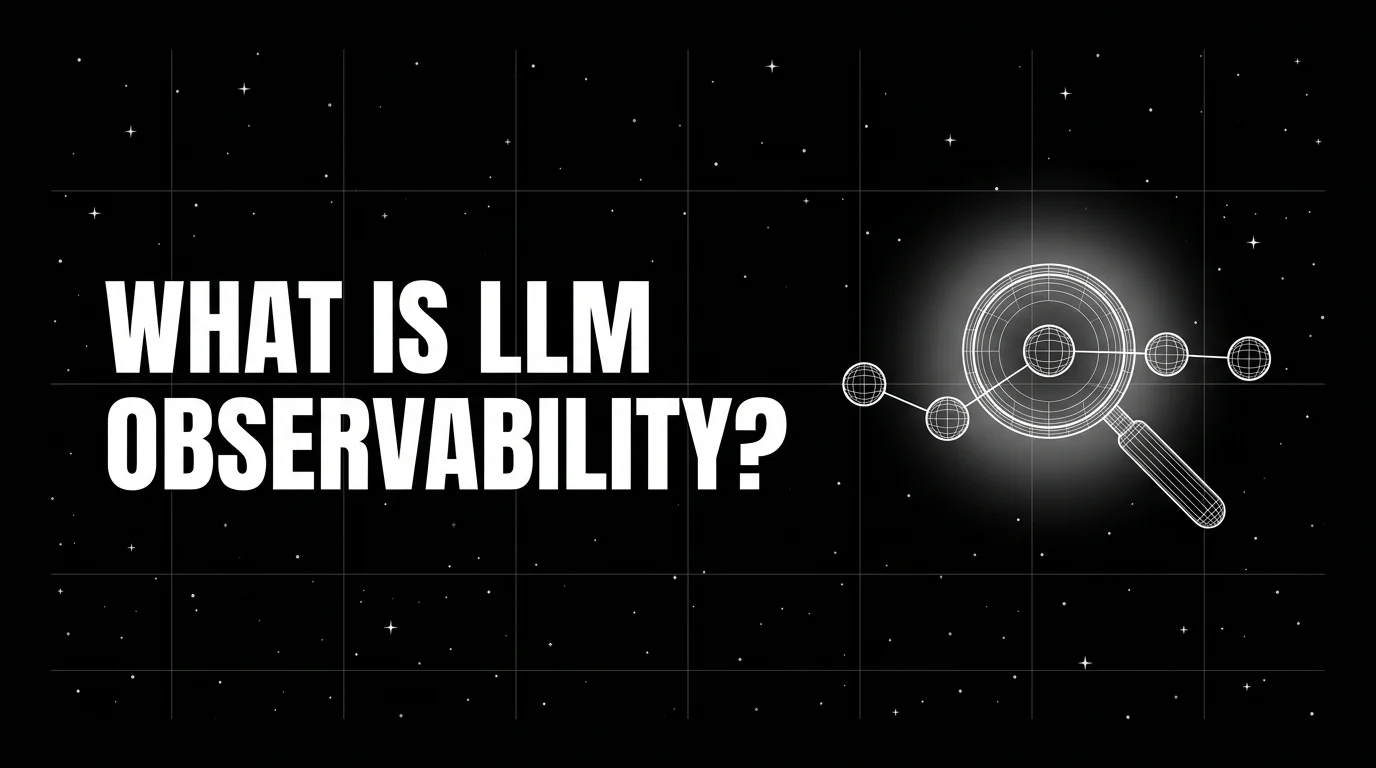 What is LLM Observability? Definition, Stack, OTel in 2026