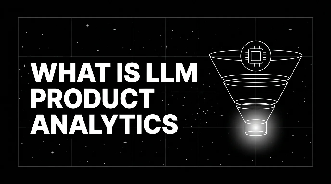 What is LLM Product Analytics? A 2026 Guide
