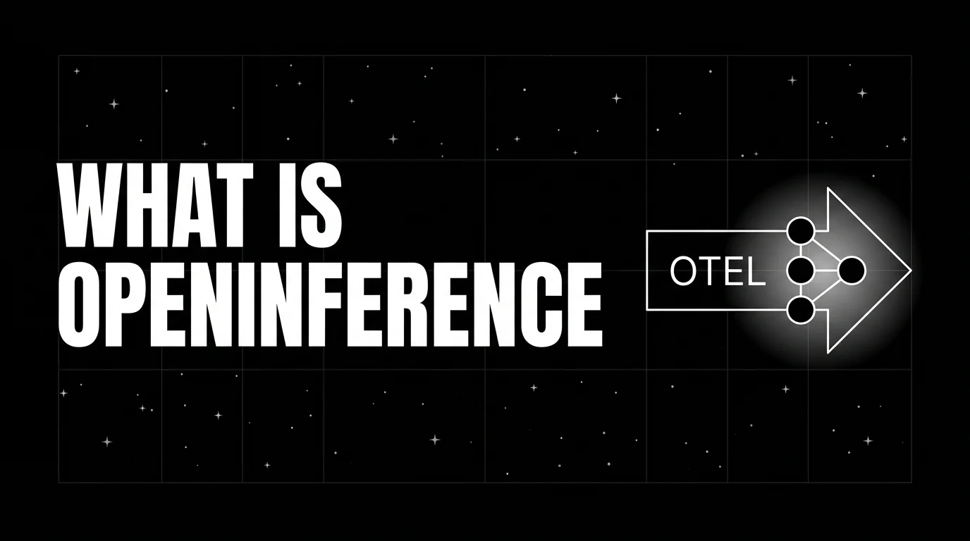 What is OpenInference? OpenTelemetry for LLM Apps in 2026