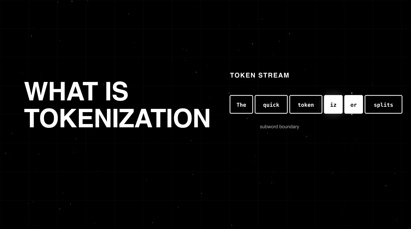Editorial cover image on a pure black starfield background with faint white grid. Bold all-caps white headline WHAT IS TOKENIZATION fills the left half. The right half shows a sentence broken into colored token bricks with a soft white halo glow on the subword boundary, drawn in pure white outlines.