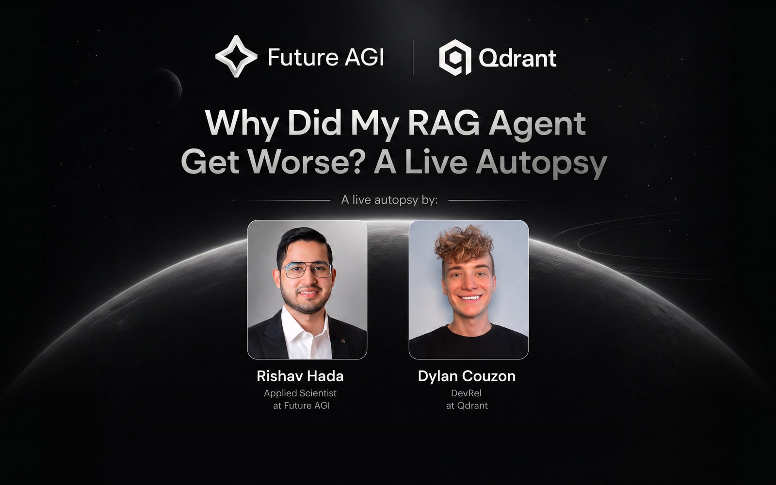 Why Did My RAG Agent Get Worse? A Live Autopsy webinar with Future AGI and Qdrant