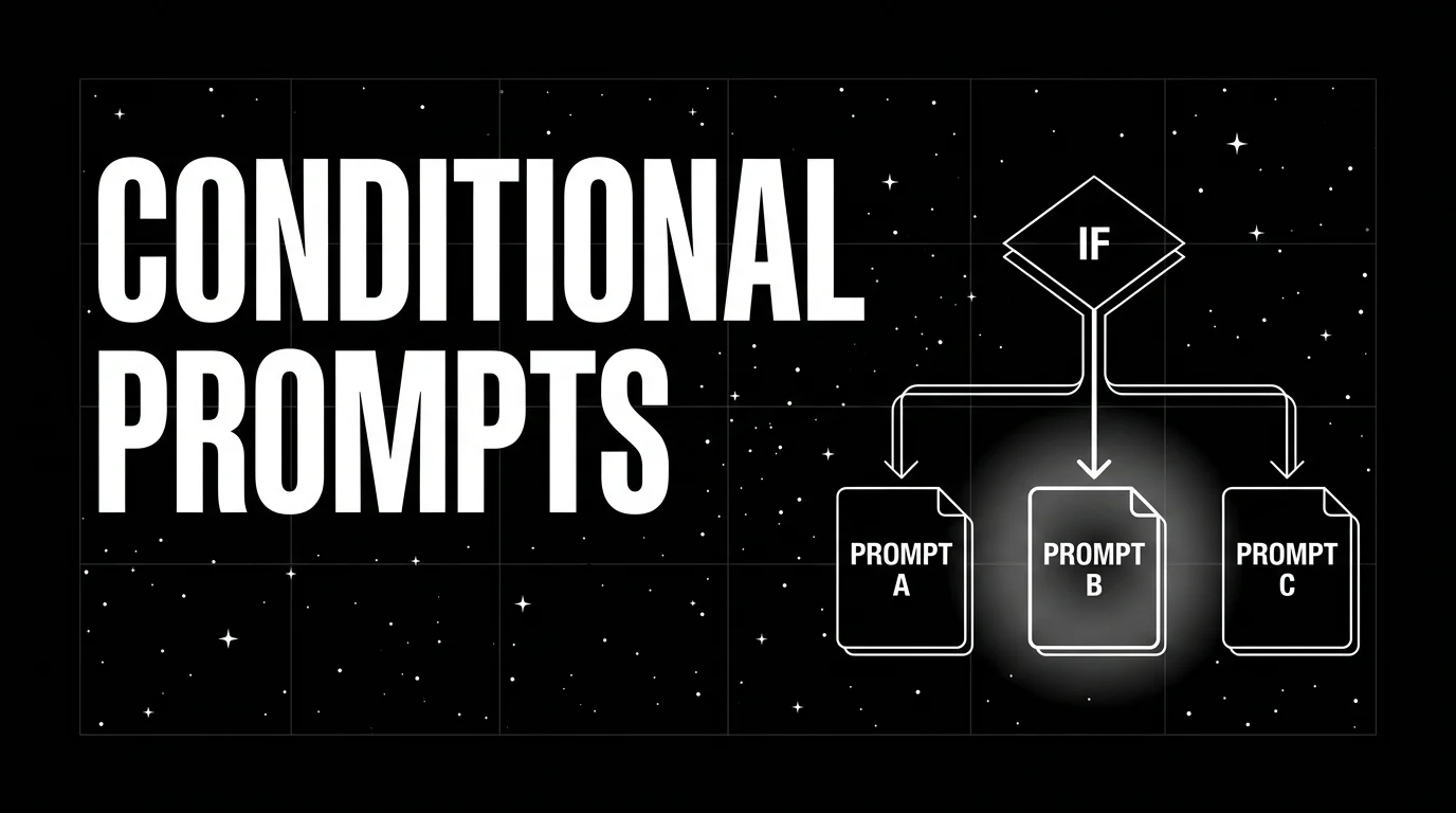 Conditional Prompts at LLM Runtime in 2026: Patterns and Pitfalls