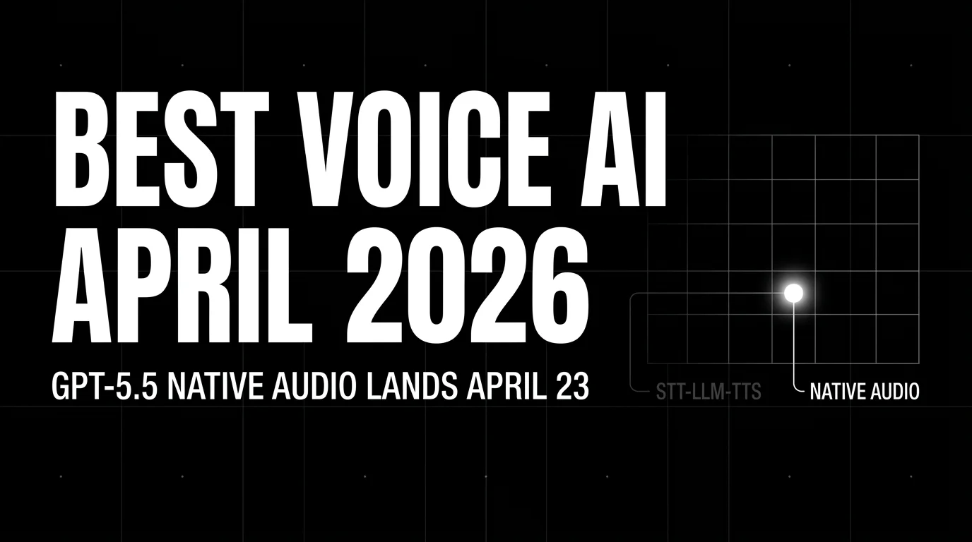 Best Voice AI Models in April 2026: STT, TTS, and Voice Agent Stack