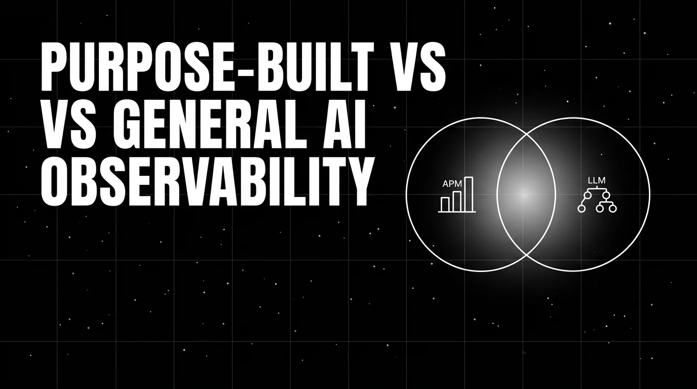 Purpose-Built vs General AI Observability in 2026: Where Each Wins