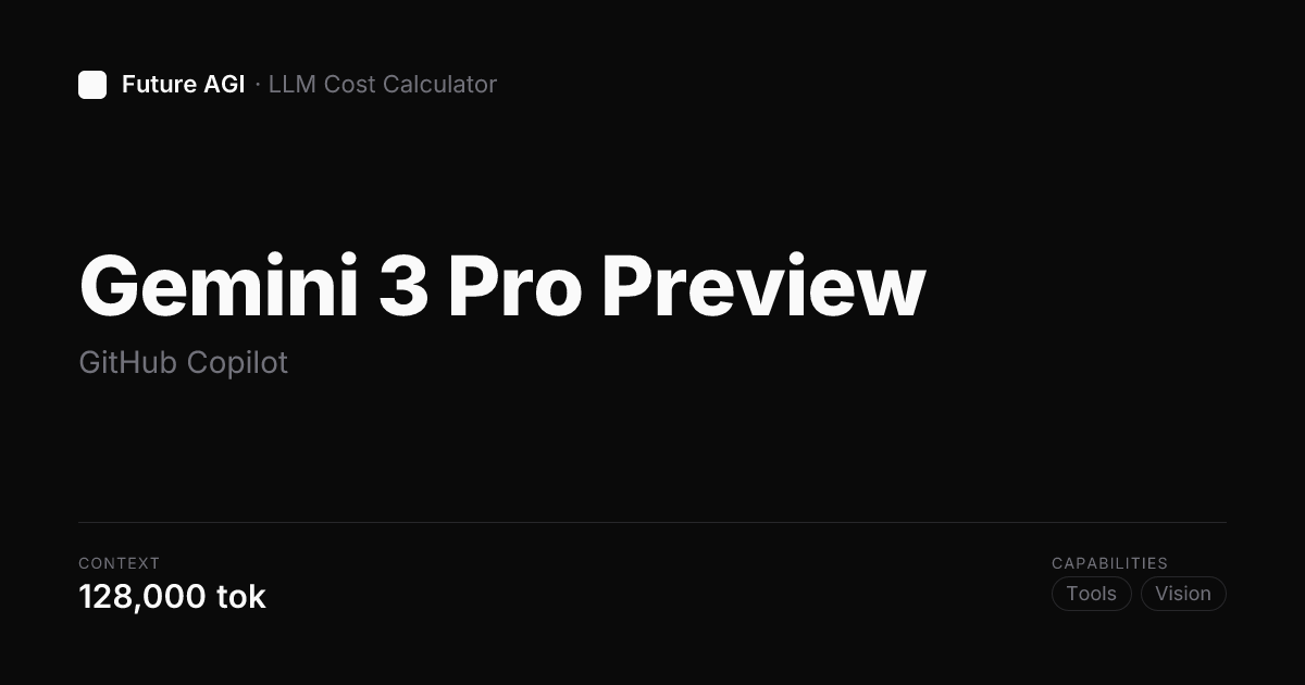 Gemini 3 Pro Preview pricing — GitHub Copilot | Future AGI