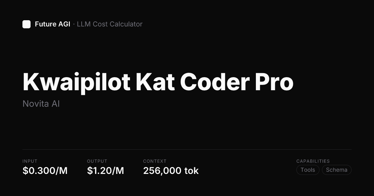Kwaipilot Kat Coder Pro pricing — Novita AI | Future AGI